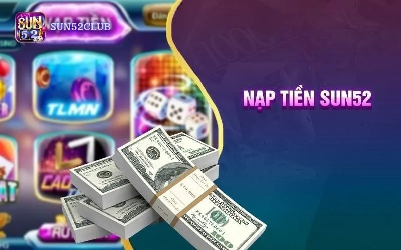 Cách nạp tiền qua Momo Sun52 nhanh chóng, an toàn Cách nạp tiền qua Momo Sun52 nhanh chóng, an toàn