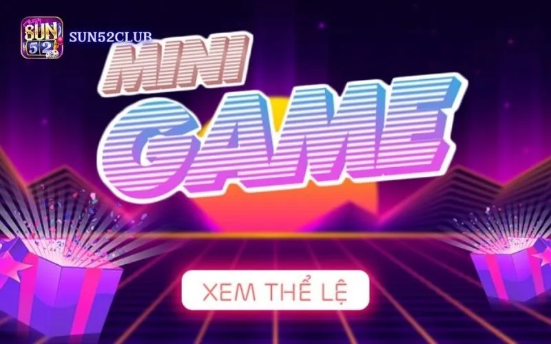 Chơi Mini game trên di động Sun52: Giải trí mọi lúc mọi nơi Chơi Mini game trên di động Sun52: Giải trí mọi lúc mọi nơi