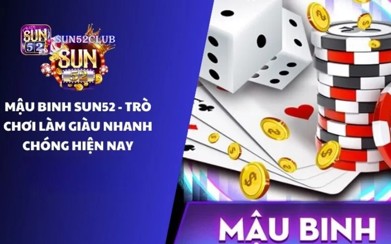 Hình ảnh Danh Gia Game Bai Mau Binh Sun52 3 trong bài viết Đánh giá game bài Mậu Binh Sun52: Uy Tín, Chuyên Nghiệp!. Đánh giá game bài Mậu Binh Sun52
