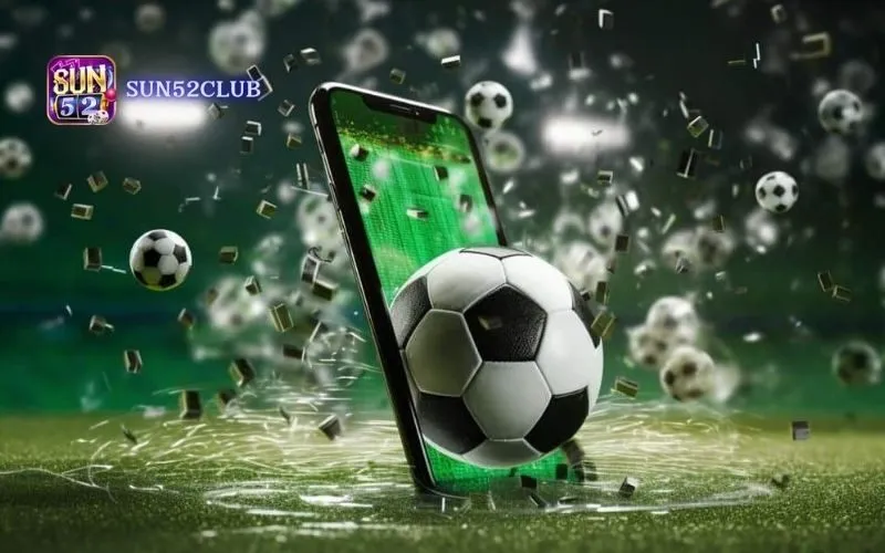 Đặt cược bóng đá châu Âu Sun52: Trải nghiệm cá cược đỉnh cao Đặt cược bóng đá châu Âu Sun52: Trải nghiệm cá cược đỉnh cao