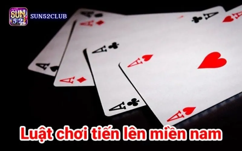 Hình ảnh Huong Dan Choi Bai Tien Len Sun52 2 trong bài viết Hướng dẫn chơi bài tiến lên Sun52: Luật chơi cơ bản. Hướng dẫn chơi bài tiến lên Sun52