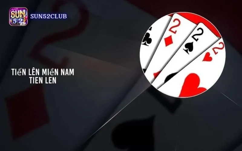 Hướng dẫn chơi bài tiến lên Sun52: Luật chơi cơ bản Hướng dẫn chơi bài tiến lên Sun52: Luật chơi cơ bản