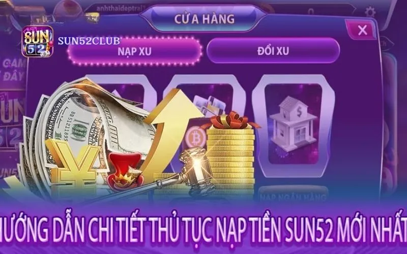 Hình ảnh Nap Tien Qua Vi Dien Tu Sun52 2 trong bài viết Nạp tiền qua ví điện tử Sun52: Nhanh chóng và an toàn nhất. Nạp tiền qua ví điện tử Sun52