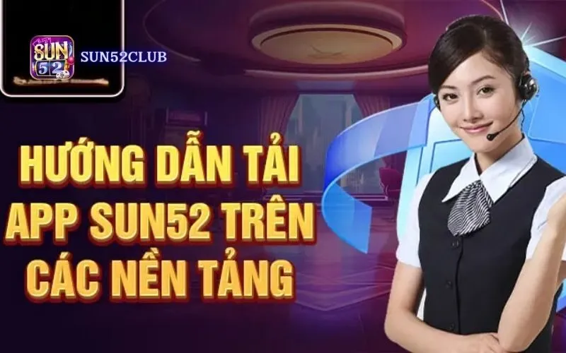 Hình ảnh Tai App Sun52 Mien Phi 1 trong bài viết Tải app Sun52 miễn phí - Chơi game bài mọi lúc mọi nơi. Tải app Sun52 miễn phí - Chơi game bài mọi lúc mọi nơi