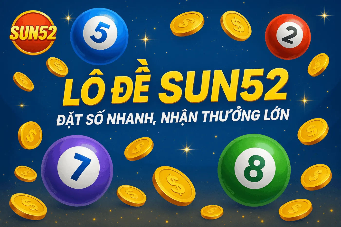 Lô Đề Sun52 – Đặt Số Nhanh, Nhận Thưởng Lớn Lô Đề Sun52 – Đặt Số Nhanh, Nhận Thưởng Lớn